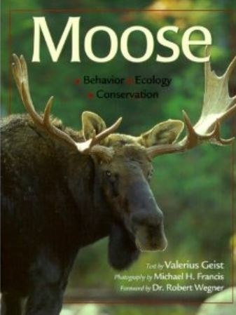 Moose - Text by Valerie Geist & Photos by Michael Francis
